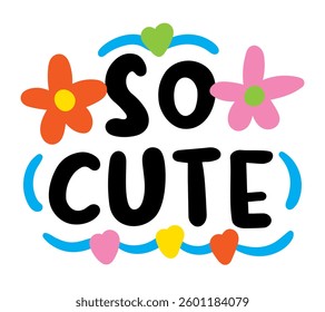 so cute lettering. vector illustration