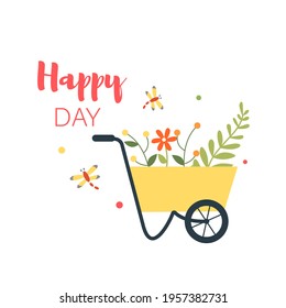 Cute lettering with wheelbarrow and flowers. Vector hand drawn illustration. Design for cards, backgrounds, labels, stickers.