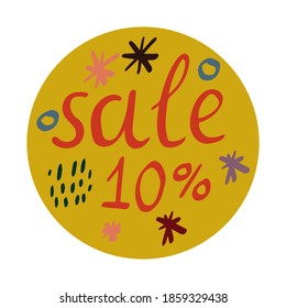 Cute lettering of words SALE 10% isolated on white background. Discount card, tag. Vector illustration.