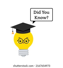 Cute light bulb and Did you know ask text in speach bubble. Usefull expert advice with funny lightbulb in graduation cap. Flat design cartoon template vector illustration did you know sticker for web.