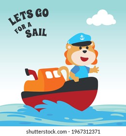 Cute lion the animal sailor on the boat with cartoon style. Can be used for t-shirt print, kids wear fashion design, baby shower invitation card. fabric, textile, nursery wallpaper, poster.