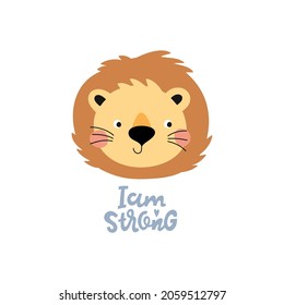 Cute lion and lettering I'm strong! Children's vector illustration. It is suitable for designing children's clothes, postcards, posters, interior decor, stickers for a diary and a diary.