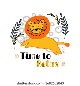 Un león muy lindo de vacaciones con el texto - tiempo para relajarse. Ilustración de carteles, textiles y pantalones para niños. Plantilla de tarjeta de saludo vectorial plana.