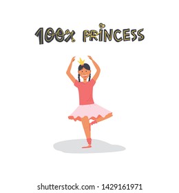 Cute little baby girl ballerina with pigtails in crown and pink tutu skirt practice dance poses. Vector illustration for t shirt and cards print. Hand drawn lettering - 100 percent princess - phrase.