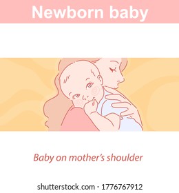 Cute little baby with mother. Young woman holding her newborn baby. Child on mother's shoulder.  Calm baby look around. Symbol of love and care. Happy motherhood.  Color vector illustration.