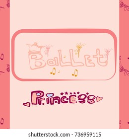 Cute little ballerina set.Doodle vector illustration. .Could use for print or banner