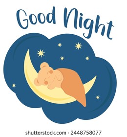 Cute little bear in kawaii style sleeps under a blanket on the moon. Minimalistic card with the inscription good night. Vector image.