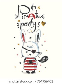 Cute little bunny pirate. cartoon hand drawn vector illustration. Can be used for baby t-shirt print, fashion print design, kids wear, baby shower celebration greeting and invitation card.