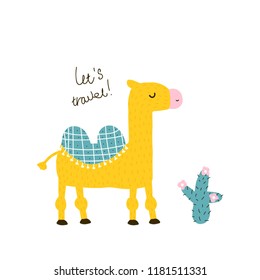 Cute little camel with lettering and cactus. Childish graphic. Vector hand drawn illustration.