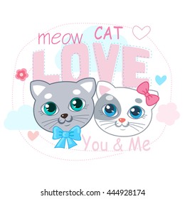 Cute Little Cat Vector Illustration. Love Cat Cartoon Vector. T-Shirt Design Vector Illustration.Two Kitty With Text And Heart. 
