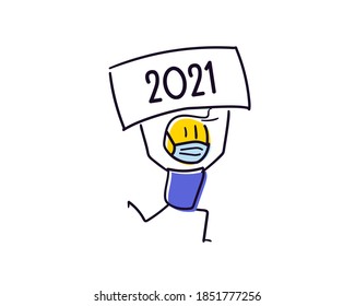 Cute little character with face mask because of the coronavirus pandemic announcing the new year approaching. Holding a 2021 board above his head. Vector doodle illustration