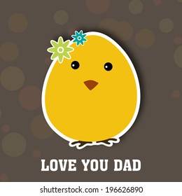 Cute little chick saying Love You Dad on occasion of Happy Father's Day celebrations. 