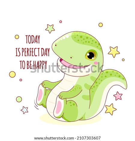 Cute little dino is having fun. Today is perfect day to be happy. Banner with affirmation for kids playroom. Motivational quote for greeting card, invitation, poster, nursery, t-shirt. Vector EPS8