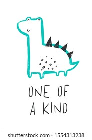 Cute little dinosaur. Vector card with dino baby and text ONE OF A KIND. Cute hand drawing backgtound with smiling cartoon characters. Childish poster with animal.