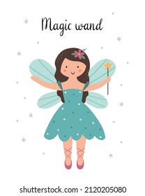 Cute little fairy with a magic wand. Funny kid's poster. A beautiful cartoon girl with wings. Vector illustration for T-shirt print, nursery decor, invitation card, postcard