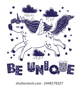 Cute little magical unicorn and inscription be unique. Vector hand drawing illustration isolated on white background