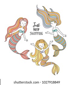 Cute little mermaids. Under the sea vector illustration. Just keep swimming