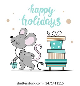 Cute little mouse carries a sled with gifts and the inscription happy holidays on a white background. Symbol of 2020