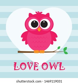 Cute little owl in love with text on blue background cartoon vector illustration