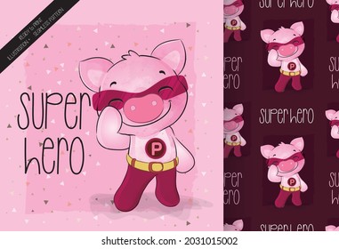Cute little pig super heroes character with seamless pattern: can be used for cards, invitations, baby shower, posters; with white isolated background
