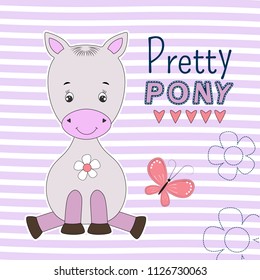 Cute little pretty pony on colored background. Sweet kids graphics for t-shirts. Greeting card.