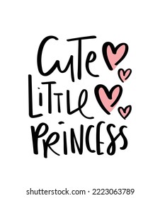 Cute little princess slogan text, heart drawings. Vector illustration design for fashion graphics, t shirt prints.