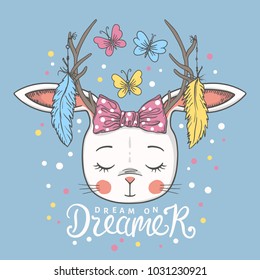 Cute little rabbit girl with deer horns, feathers. Dream on Dreamer slogan. Vector illustration for kids