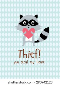cute little raccoon steal my heart fun vector