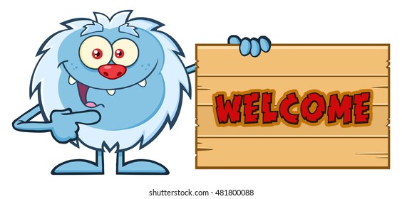 Cute Little Yeti Cartoon Mascot Character Pointing To A Welcome Wooden Sign. Vector Illustration Isolated On White Background