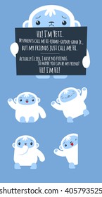 Cute little Yeti set. Yeti asking for friendship. He peeks out from behind the door, he is 
frightened, dances and welcomes.