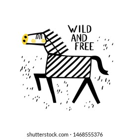 Cute little zebra vector print. WILD AND FREE lettering.