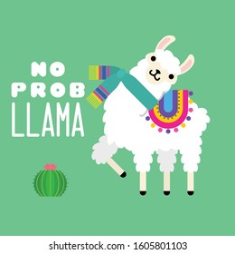 Cute llama alpaca vector graphic design with an inscription quote no prob llama. Llama character illustration for nursery design, poster, greeting, birthday card, baby shower design and party decor