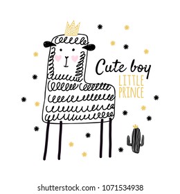 Cute llama drawing with lettering, hand drawn vector illustration for cards, t-shirts, cases. Cute boy. Little prince.