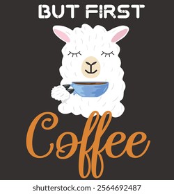 Cute Llama But First Coffee