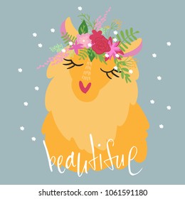 Cute llama smiling with eyes closed wearing flower crown. Hand lettering beautiful phrase. Graphic design for print.