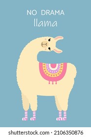 Cute llama turning her head. Motivational text No drama llama. T-shirt, greeting card, stationery, poster template print.