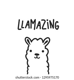 Cute Llamazing quote with hand drawn llama.