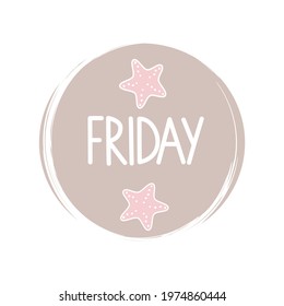 Cute logo or icon vector with hand drawn lettering friday word, illustration on circle with brush texture, for social media story and highlight