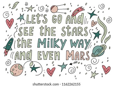 Cute love hand drawn card with hand lettering text and doodle elements. Let's go and see the stars. Vector illustration for poster, banner, Valentine's card, wedding design templates or t-shirt