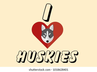 Cute I Love Huskies Sign