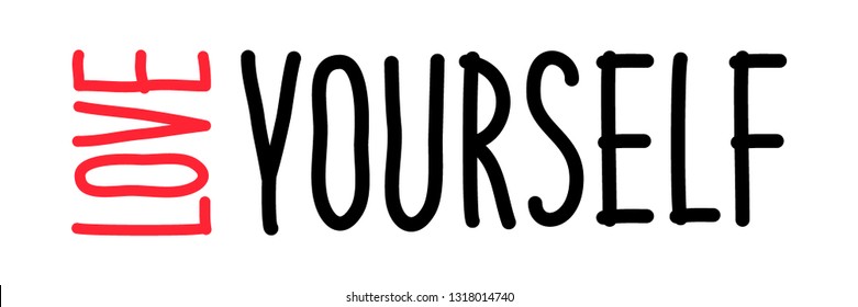 Cute Love Yourself hand drawn lettering trendy affirmation phrase