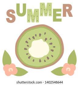 cute lovely cartoon vector summer card with hand drawn kiwi slice and flowers