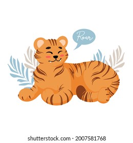 Cute lying tiger growls roar childrens vector illustration in cartoon style. For nursery, posters, stickers, postcards, prints on fabric t-shirts. International Tiger Day. Symbol Chinese New Year 2022