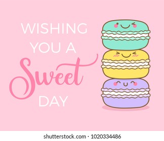 Cute macarons illustration with text “Wishing you a sweet day” for greeting card design