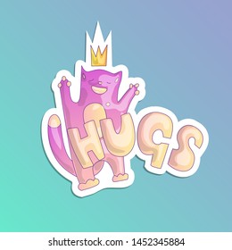 Cute magic princess pink cat in crown with word Hugs on top. Positive vibes cat, little girl sticker icon and prinsess stickers about hugs