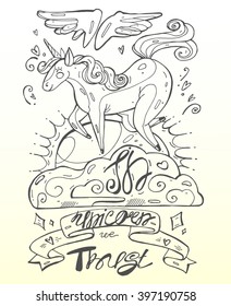 Cute  magic unicorn vector illustration.Hand draw white and black  winged  unicorn on  a cloud with the sunset.In Unicorn we trust hand draw calligraphy.Isolated on pastel.