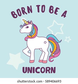 Cute Magical Unicorn Vector Design - Born to be a Unicorn