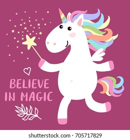 Cute magical white unicorn with magic wand and inscription - believe in magic