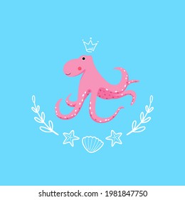 Cute marine print with pink octopus in crown and seaweed on blue background. Hand-drawn cartoon illustration for children