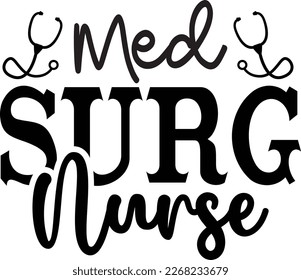 Cute Med Surg Nurse Design